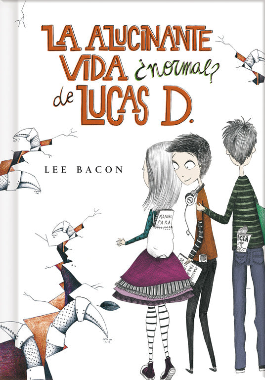 La alucinante vida ¿normal? de Lucas D. (libro 1) (Lucas D. 1)