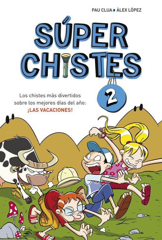 Los chistes más divertidos sobre los mejores días del año: ¡las vacaciones! (Súper Chistes 2)