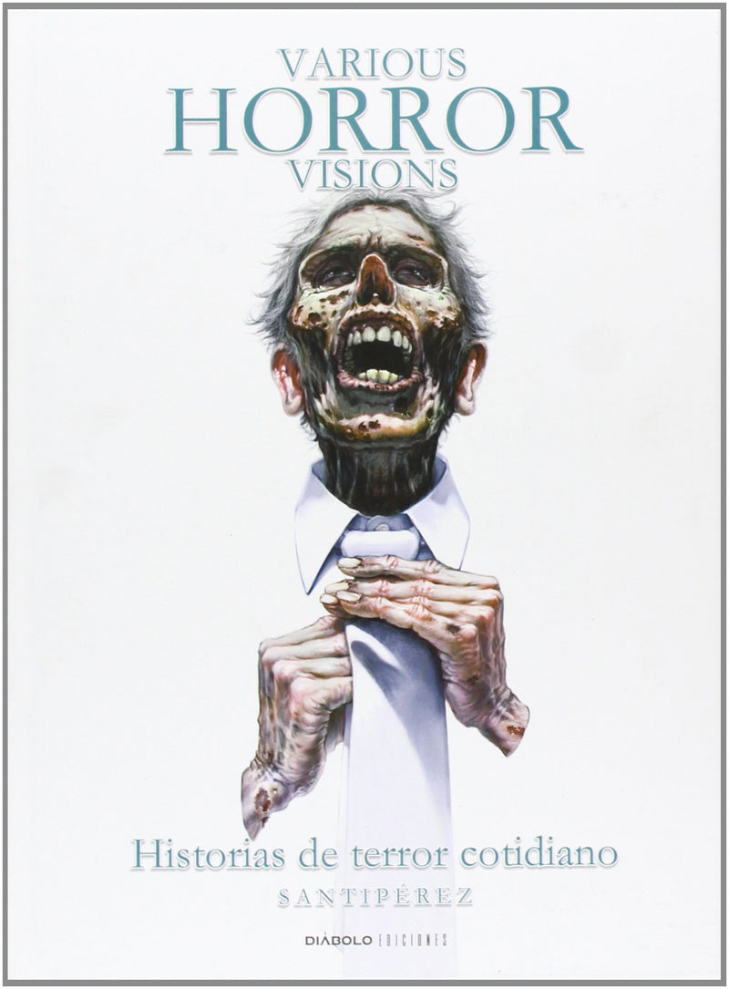 Various horror visions, Historias de terror cotidiano