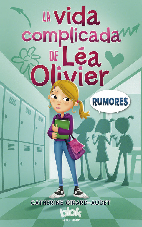 La vida complicada de Léa Olivier 2. Rumores