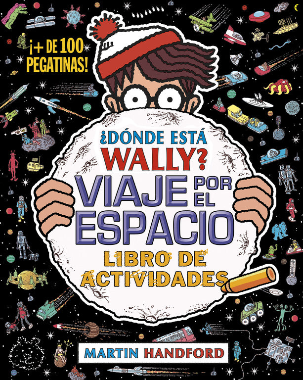 ¿Dónde está Wally? Viaje por el espacio. Libro de actividades (Colección ¿Dónde está Wally?)