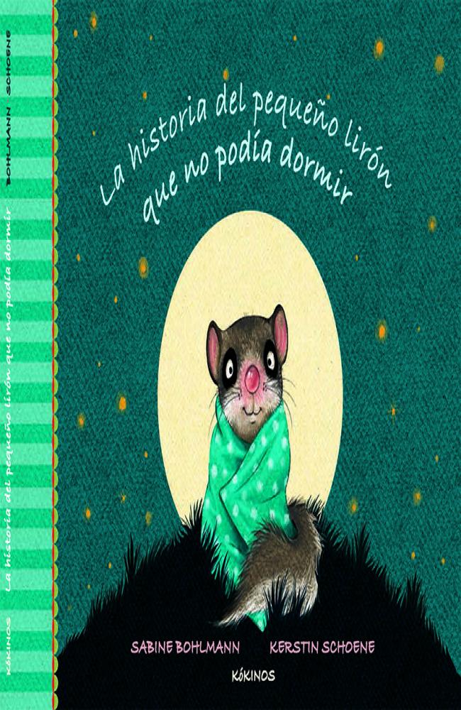 La historia del pequeño lirón que no podía dormir