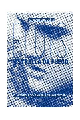 ELVIS ESTRELLA DE FUEGO EL MITO DEL ROCK AND ROLL EN HOLLYW