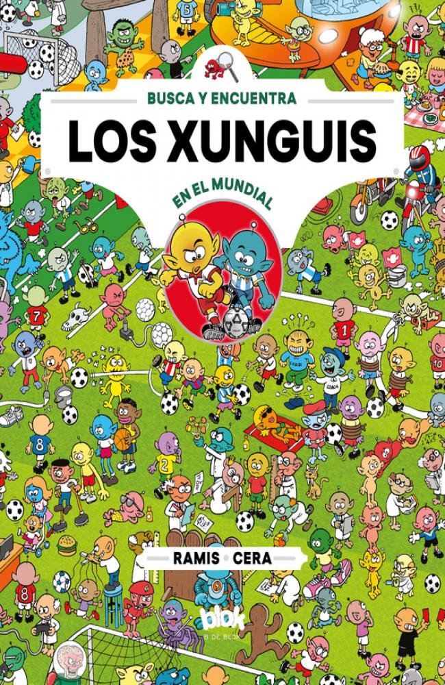 Los xunguis en el mundial (Colección Los Xunguis)
