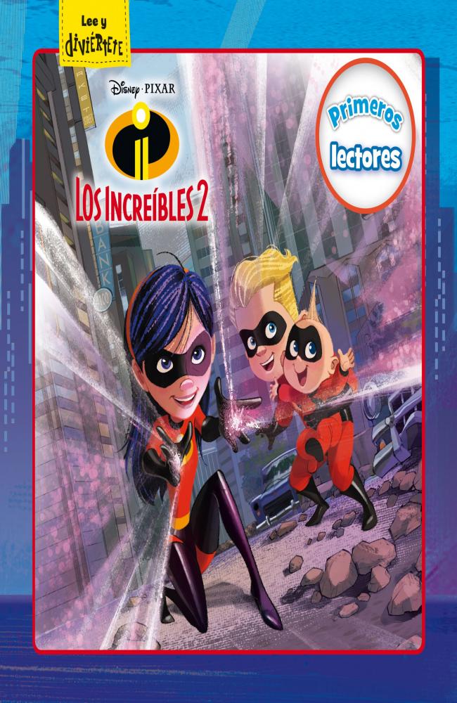 Los Increíbles 2. Primeros lectores