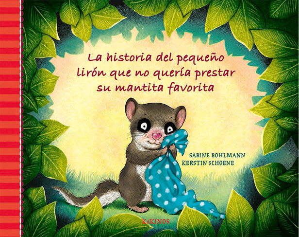 La historia del pequeño lirón que no quería prestar su mantita favorita