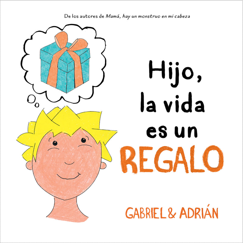 HIJO, LA VIDA ES UN REGALO