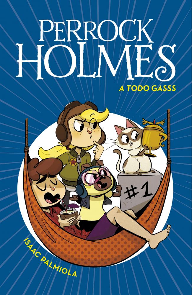 A todo gasss (Serie Perrock Holmes 13)