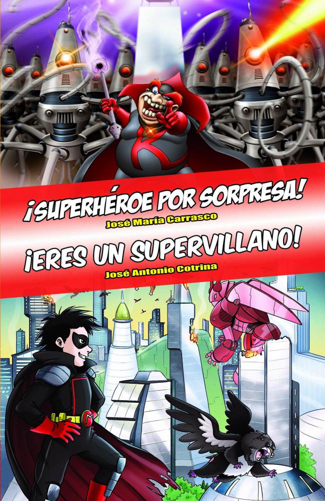 Ómnibus Superhéroe por sorpresa / Eres un supervillano