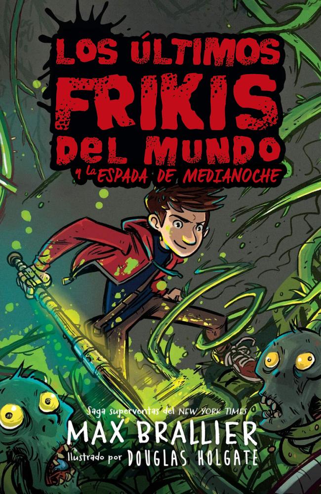 Los últimos frikis del mundo y la espada de medianoche