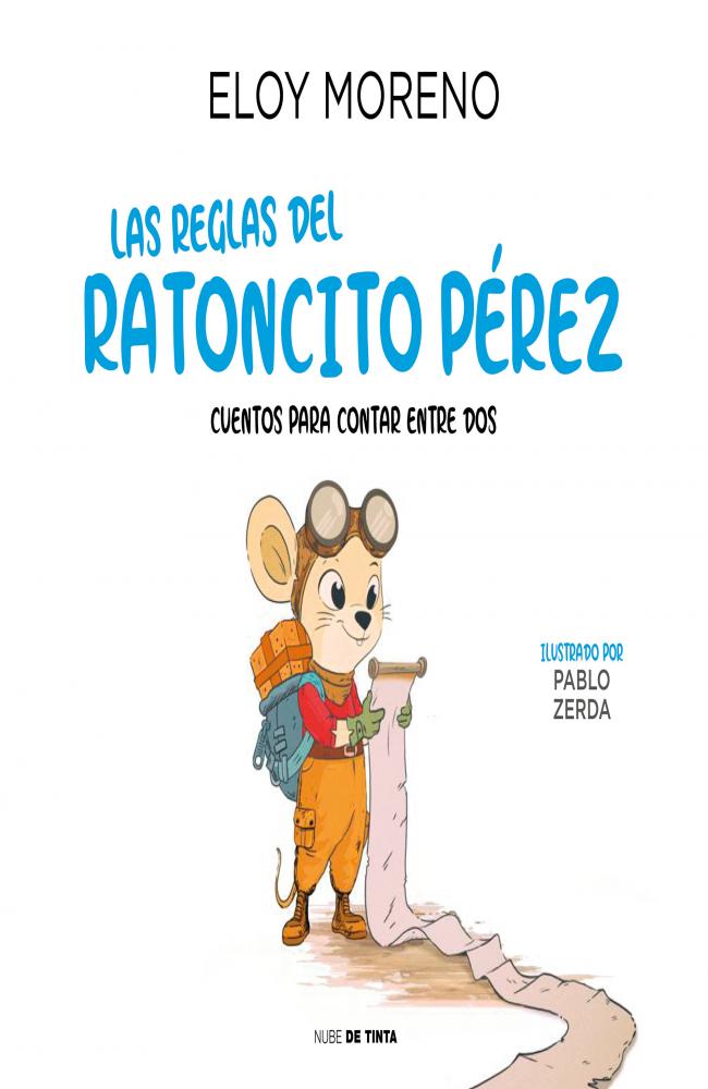 Las reglas del ratoncito Pérez (Colección Cuentos para contar entre dos)