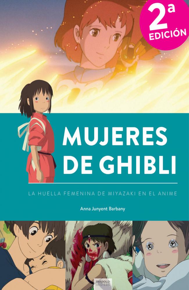 MUJERES DE GHIBLI LA HUELLA FEMENINA DE MIYAZAKI EN ANIME