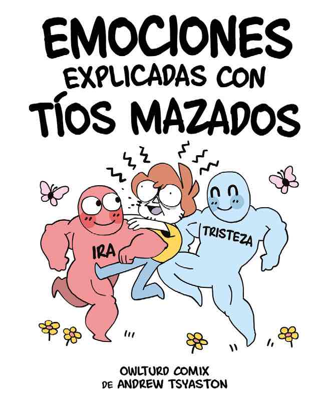 Emociones explicadas con tíos mazaos
