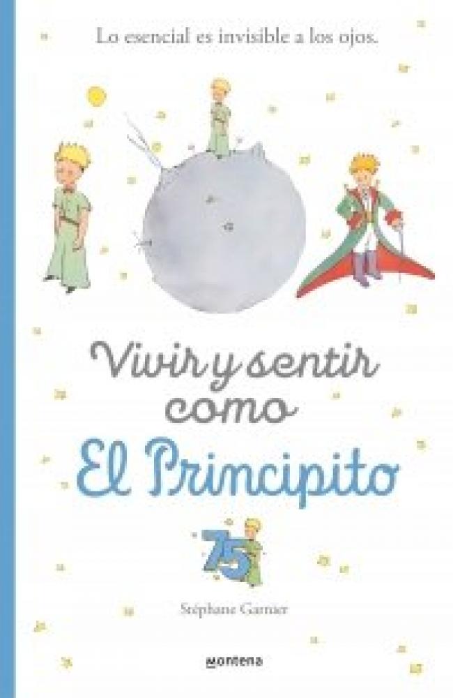 CRECER Y PENSAR COMO EL PRINCIPITO