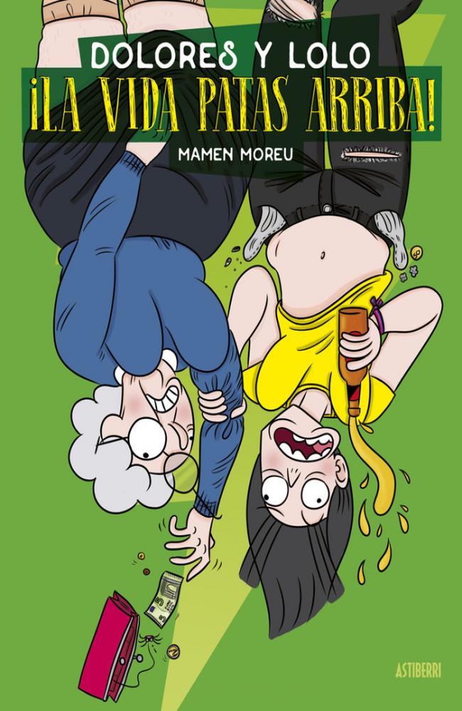 Dolores y Lolo 3. ¡La vida patas arriba!