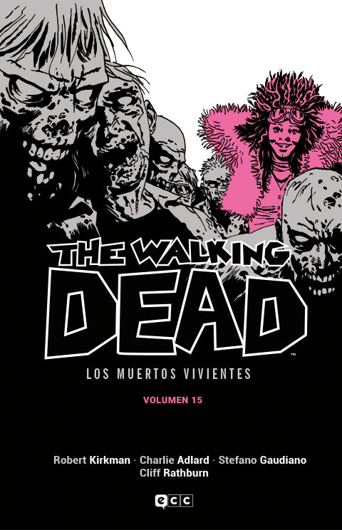 The Walking Dead (Los muertos vivientes) vol. 15 de 16