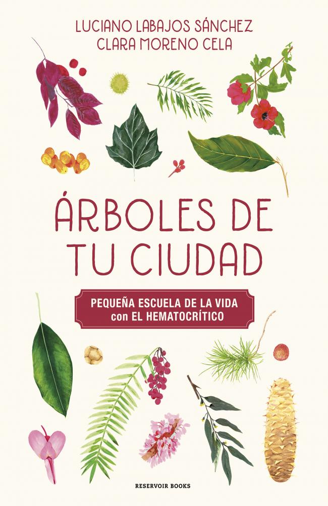 Árboles de tu ciudad (Pequeña escuela de la vida con El Hematocrítico)