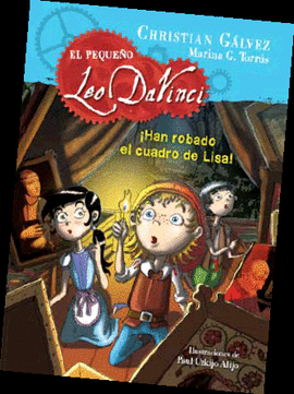 ¡Han robado el cuadro de Lisa! (El pequeño Leo Da Vinci 2)