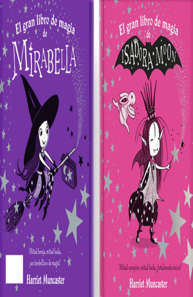 El gran libro de magia de Isadora y Mirabella (Isadora Moon)