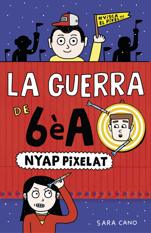 Nyap pixelat (Sèrie La guerra de 6èA 4)