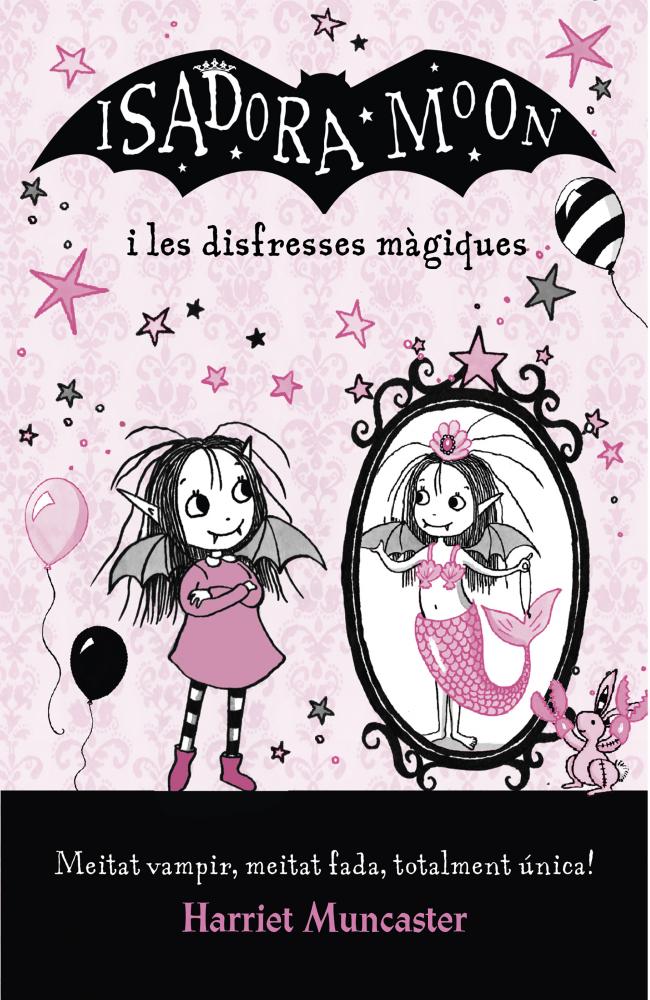La Isadora Moon i les disfresses màgiques (La Isadora Moon)