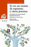 Si ves un monte de espumas y otros poemas