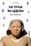 Así vivían los egipcios