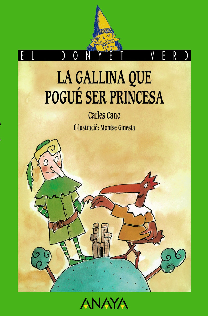La gallina que pogué ser princesa