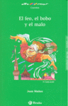 El feo, el bobo y el malo