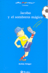 Jacobo y el sombrero mágico