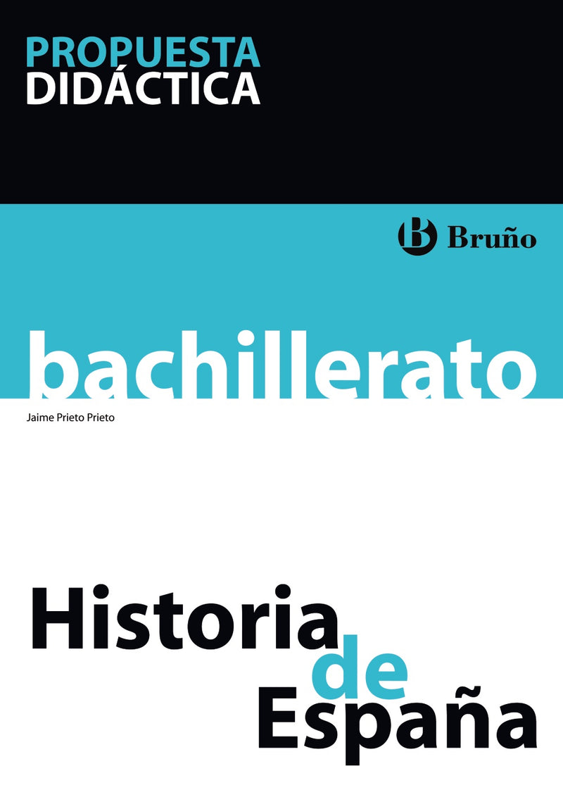 Historia de España Bachillerato Propuesta didáctica