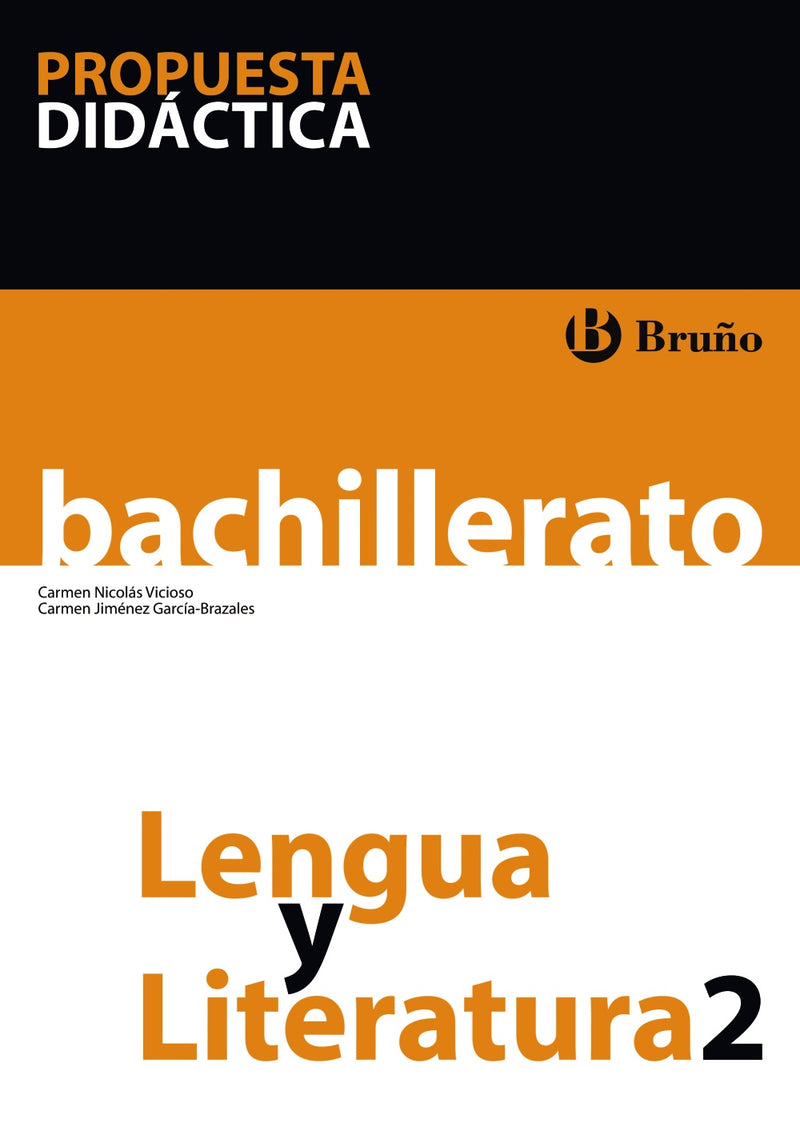 Lengua y Literatura 2 Bachillerato Propuesta Didáctica