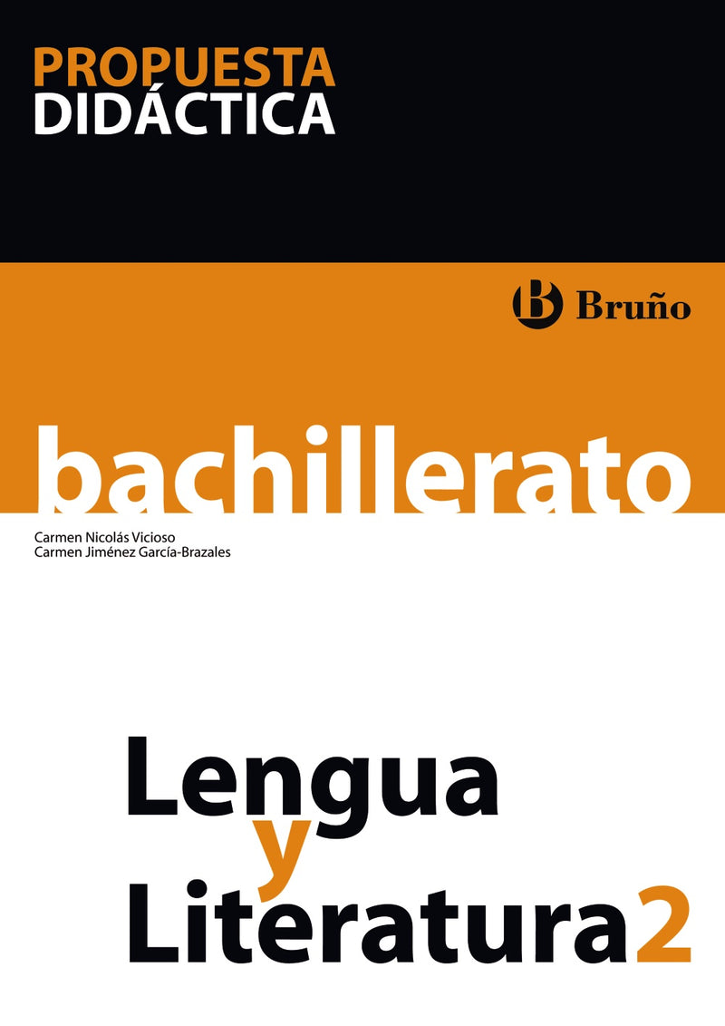 Lengua y Literatura 2 Bachillerato Propuesta Didáctica