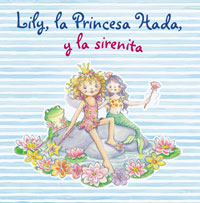 Lily, la Princesa Hada, y la sirenita
