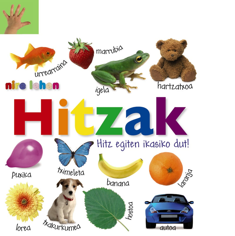 Nire lehen hitzak. Hitz egiten ikasiko dut!