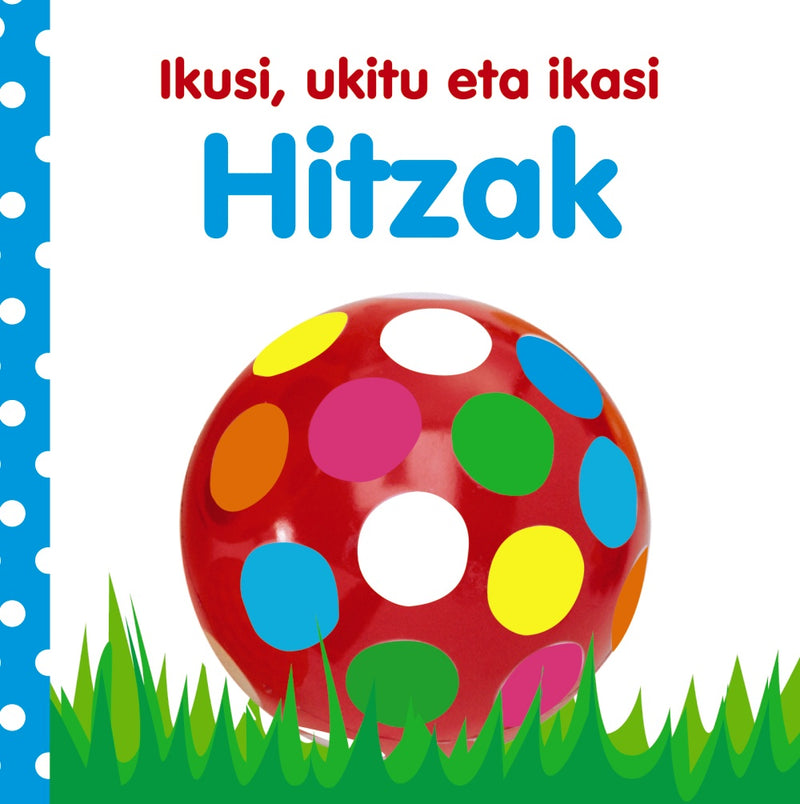 Ikusi, ukitu eta ikasi. Hitzak