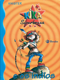 Kika Superbruxa e os indios