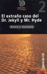 EL EXTRAÑO CASO DEL DR. JECKYLL Y MR. HYDE