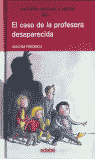 Cuatro amigos y medio en... EL CASO DE LA PROFESORA DESAPARECIDA