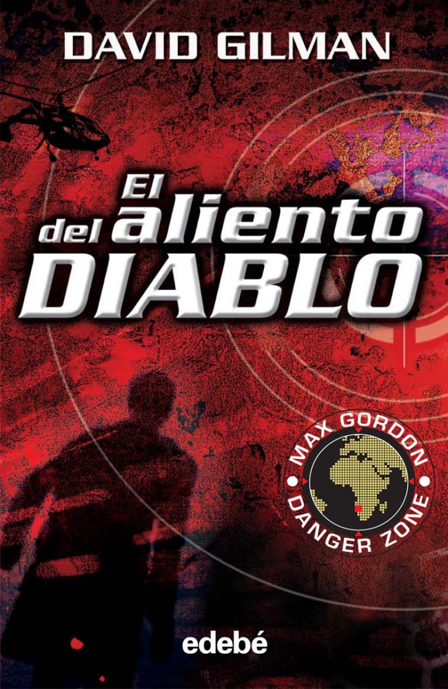 EL ALIENTO DEL DIABLO (MAX GORDON: DANGER ZONE)