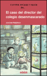El caso del director del colegio desenmascarado