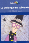 La bruja que no sabía reír