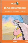 El ave del amanecer