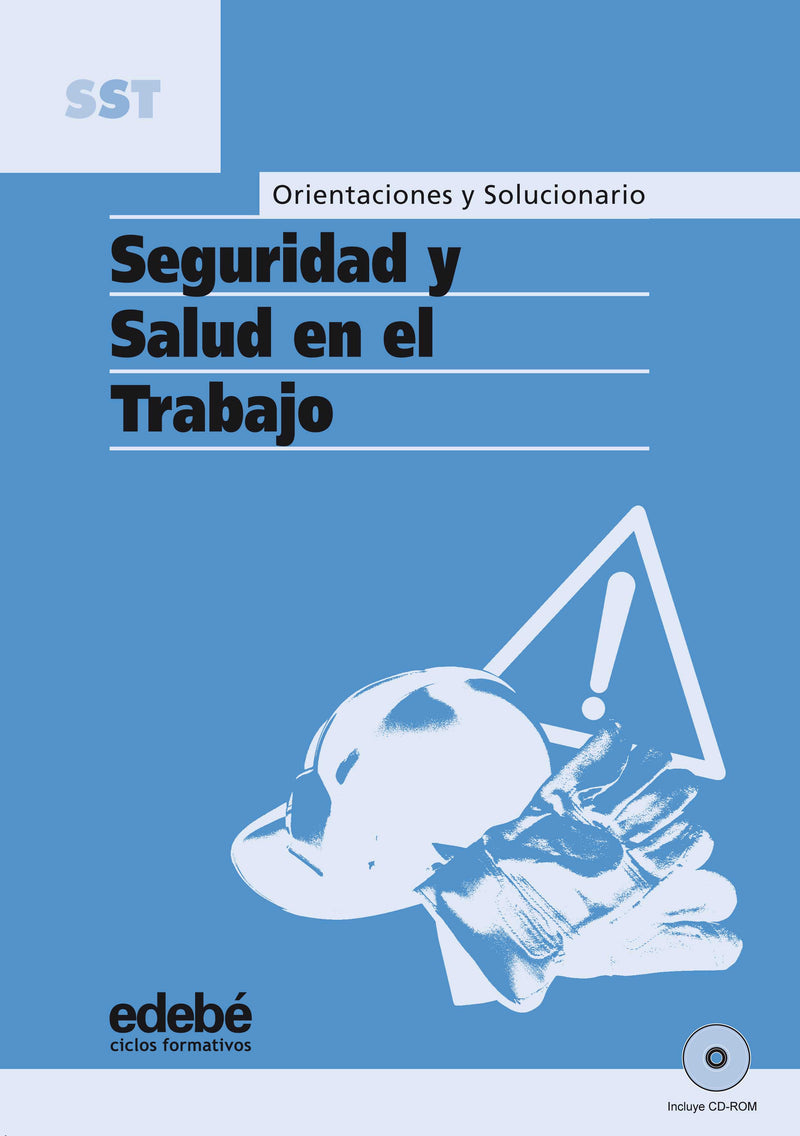 ORIENTACIONES Y SOLUCIONARIO SEGURIDAD Y SALUD EN EL TRABAJO