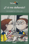 ¿Y si me defiendo?