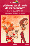 ¿Quieres ser el novio de mi hermana?