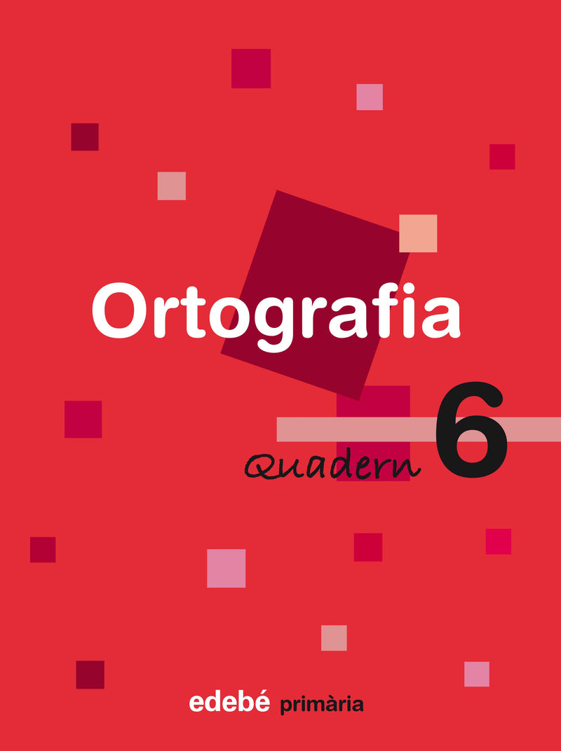 QUADERN D?ORTOGRAFIA 6