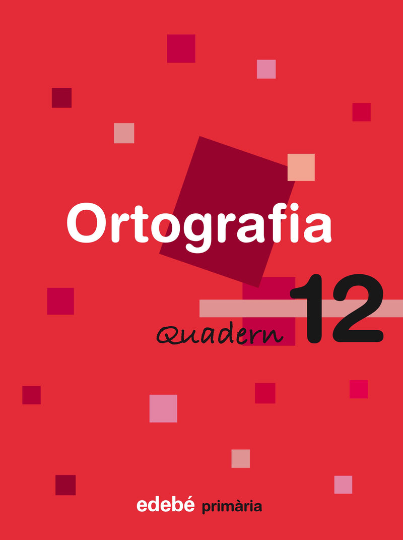 QUADERN 12 ORTOGRAFIA