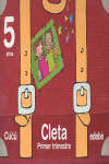 CLETA - CUCÚ 5 AÑOS - PRIMER TRIMESTRE