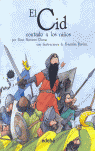 EL CID CONTADO A LOS NIÑOS (COLECCIÓN biblioteca escolar)